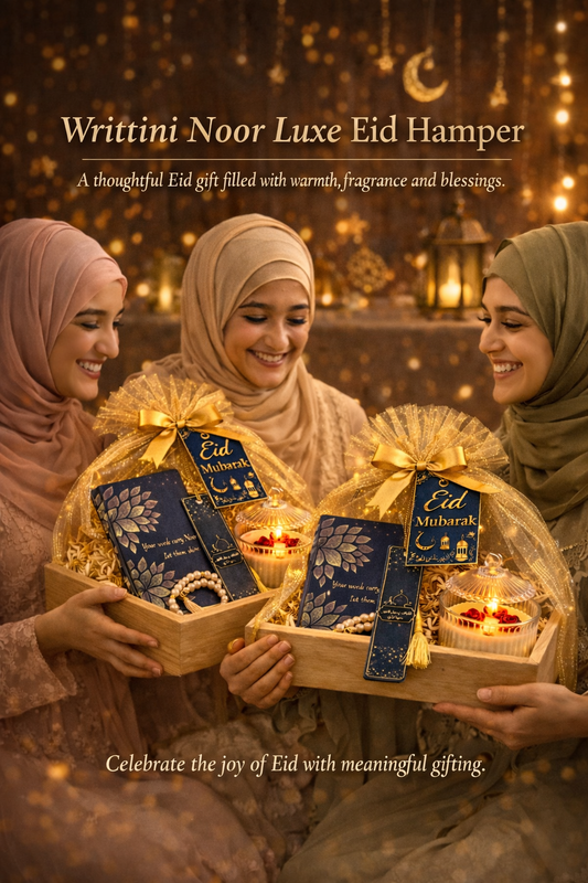 Celebrate the Spirit of Eid: The Writtini Noor Luxe & Premium Eid Hamper Guide
